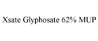 XSATE GLYPHOSATE 62% MUP