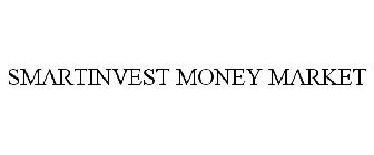 SMARTINVEST MONEY MARKET