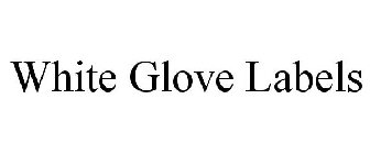 WHITE GLOVE LABELS