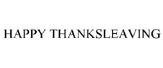 HAPPY THANKSLEAVING