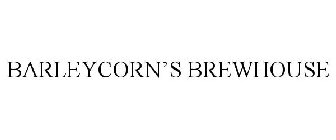 BARLEYCORN'S BREWHOUSE