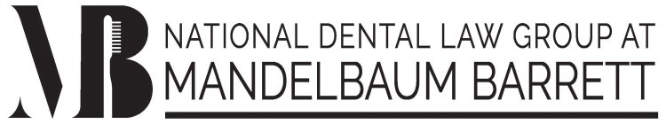 MB NATIONAL DENTAL LAW GROUP AT MANDELBAUM BARRETTUM BARRETT