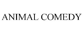ANIMAL COMEDY