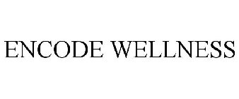 ENCODE WELLNESS