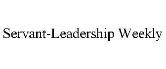 SERVANT-LEADERSHIP WEEKLY