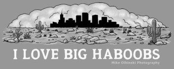 I LOVE BIG HABOOBS MIKE OLBINSKI PHOTOGRAPHYAPHY