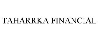 TAHARRKA FINANCIAL