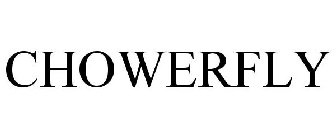 CHOWERFLY