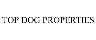 TOP DOG PROPERTIES