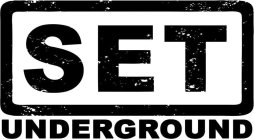 SET UNDERGROUND