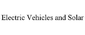 ELECTRIC VEHICLES AND SOLAR