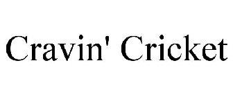 CRAVIN' CRICKET