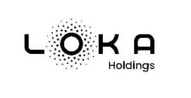 LOKA HOLDINGS