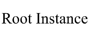 ROOT INSTANCE