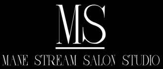 MS MANE STREAM SALON STUDIO