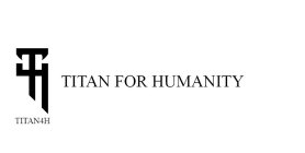 T4H TITAN4H TITAN FOR HUMANITY