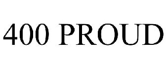 400 PROUD