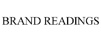 BRAND READINGS