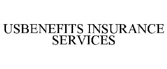 USBENEFITS INSURANCE SERVICES