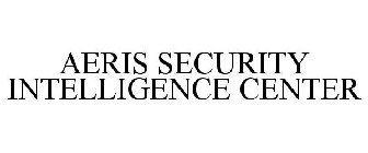 AERIS INTELLIGENT SECURITY CENTER