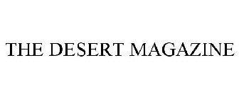 THE DESERT MAGAZINE