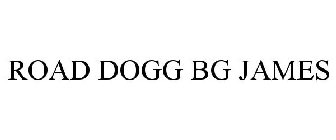 ROAD DOGG BG JAMES