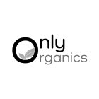 ONLY ORGANICS