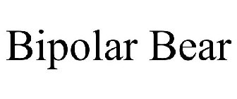 BIPOLAR BEAR