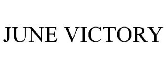 JUNE VICTORY