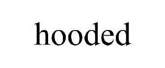 HOODED