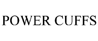 POWER CUFFS