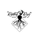 ROOTED REEF KAVA BAR