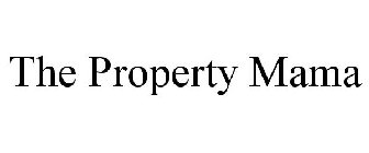 THE PROPERTY MAMA