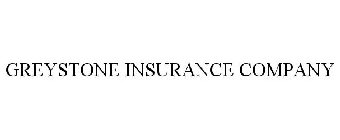 GREYSTONE INSURANCE COMPANY