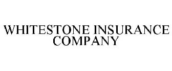 WHITESTONE INSURANCE COMPANY