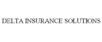 DELTA INSURANCE SOLUTIONS