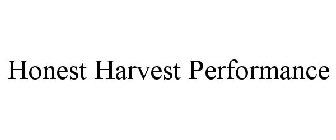 HONEST HARVEST PERFORMANCE