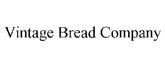 VINTAGE BREAD COMPANY