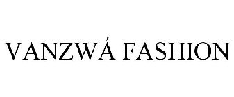 VANZWÁ FASHION