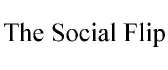 THE SOCIAL FLIP