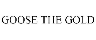 GOOSE THE GOLD