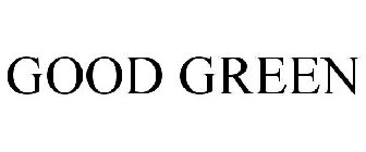 GOOD GREEN