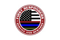 FIRST RESPONDERS SERVICE AND REWARDS