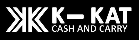 KK K-KAT CASH AND CARRY