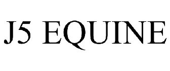 J5 EQUINE