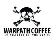 WARPATH COFFEE ROASTED IN THE USA
