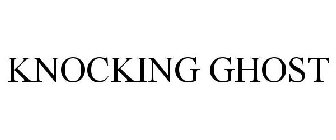 KNOCKING GHOST