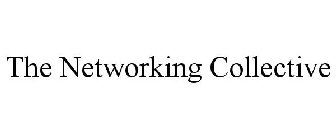 THE NETWORKING COLLECTIVE