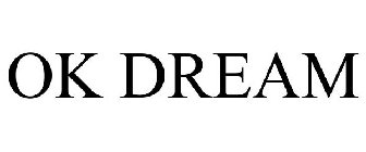 OK DREAM
