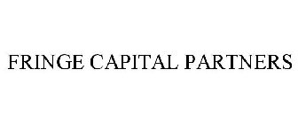 FRINGE CAPITAL PARTNERS